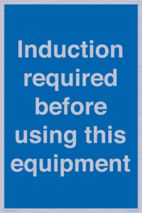 Induction required before using this equipment